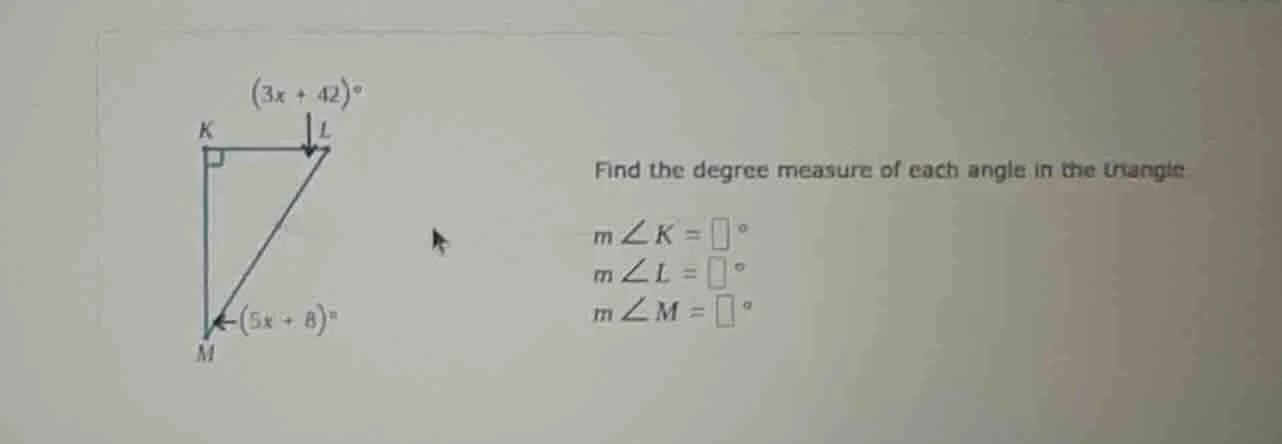 find the degree measure of each angle in the triangle. $mangle k = squa…