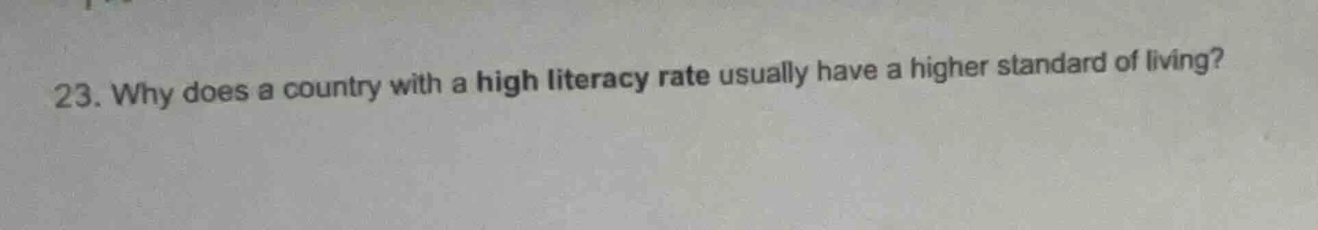 23. why does a country with a high literacy rate usually have a higher …