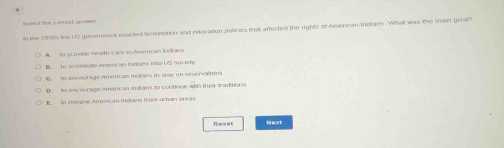 select the correct answer. in the 1950s the us government enacted termi…