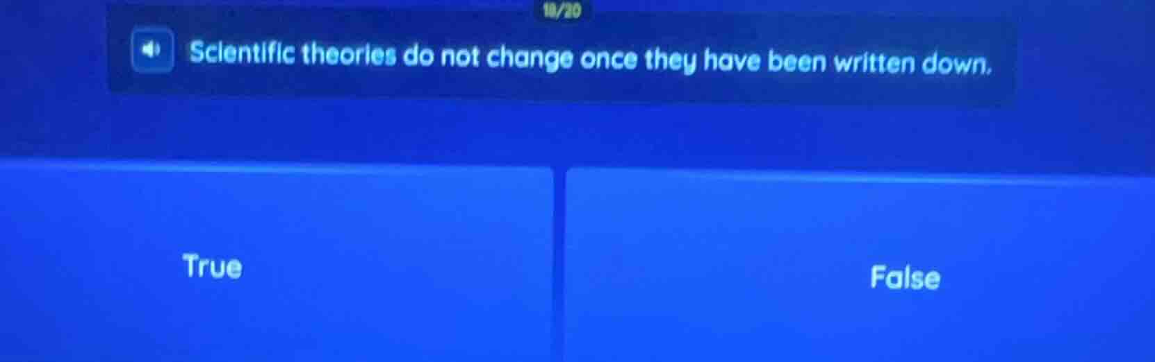 scientific theories do not change once they have been written down. tru…