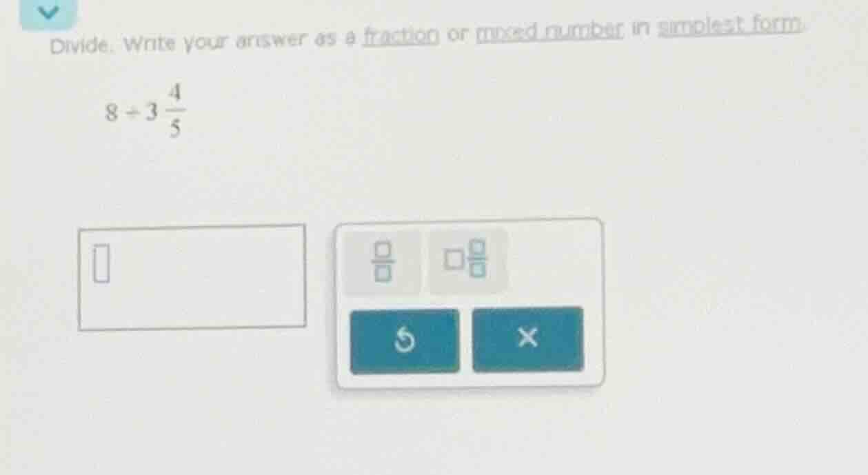divide. write your answer as a fraction or mixed number in simplest for…