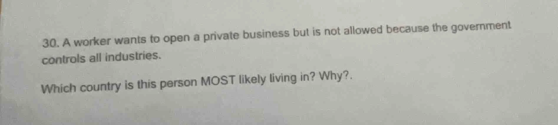 30. a worker wants to open a private business but is not allowed becaus…