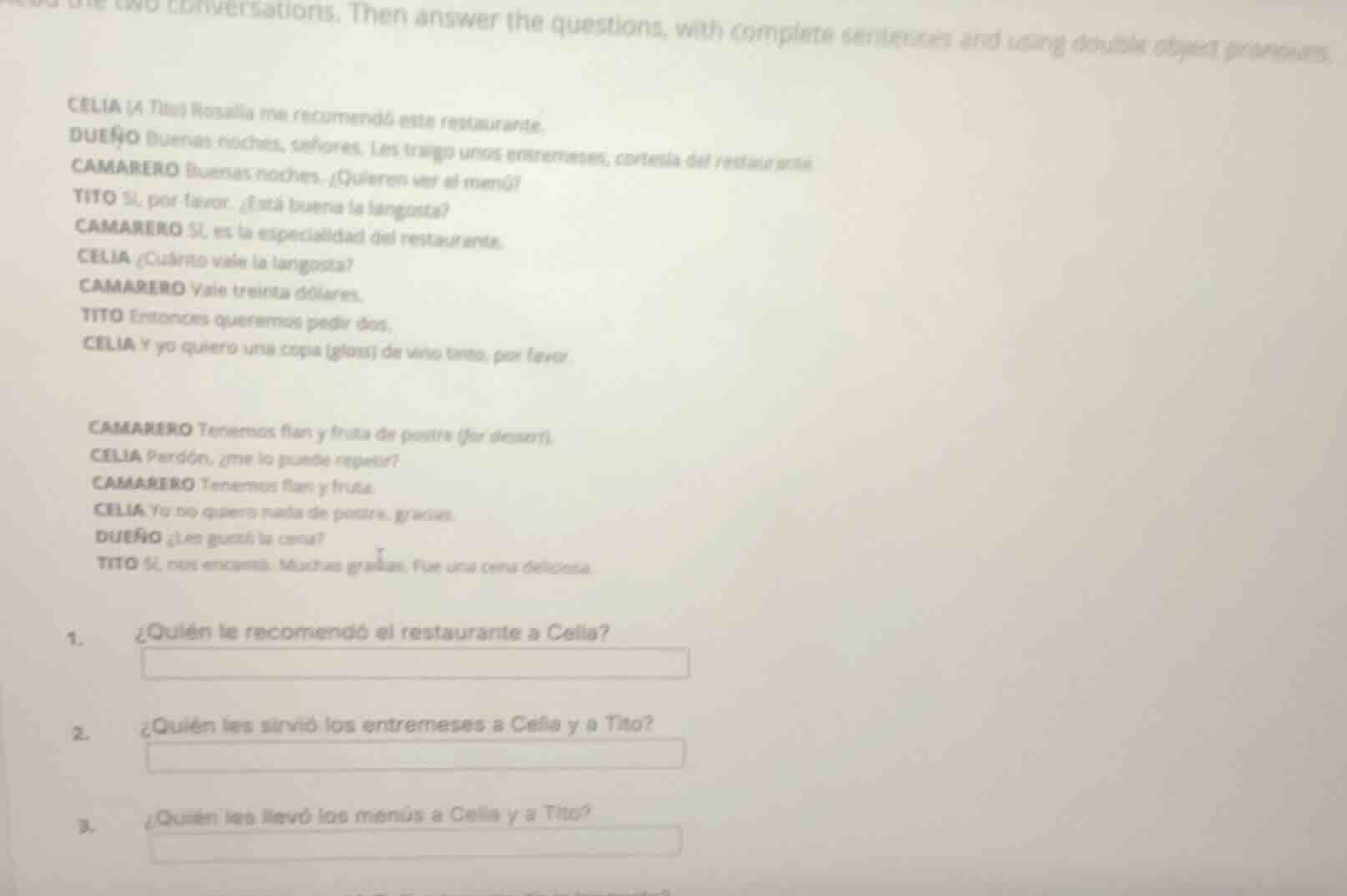 read the two conversations. then answer the questions, with complete se…