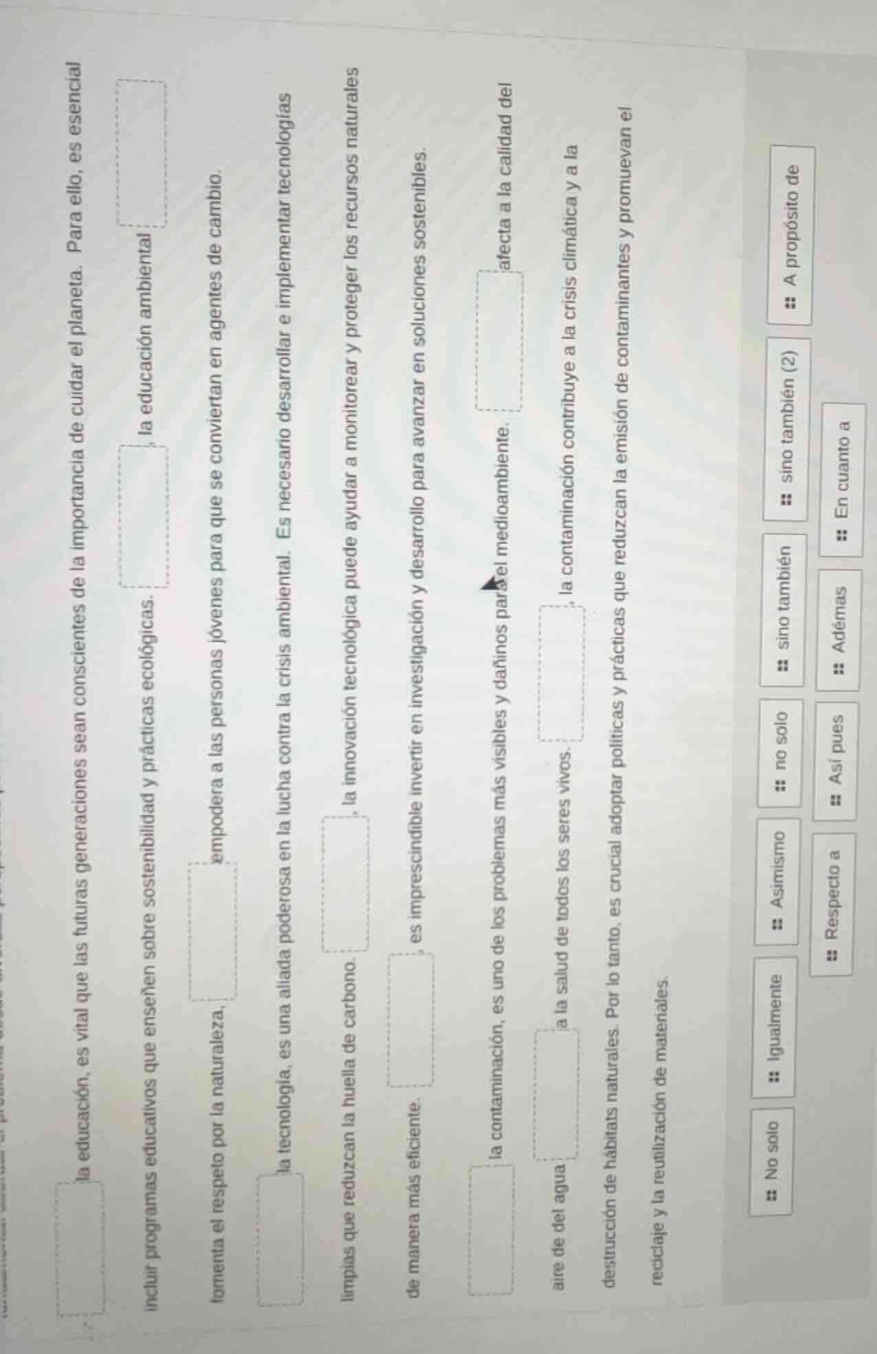 la educación, es vital que las futuras generaciones sean conscientes de…