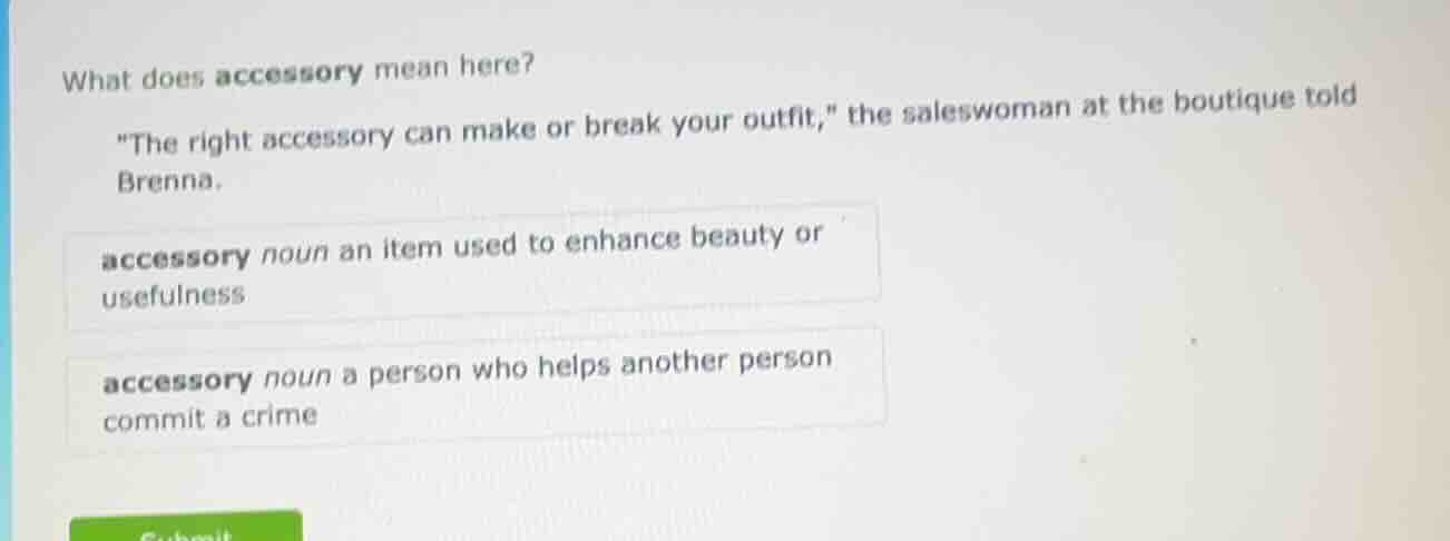 what does accessory mean here? \the right accessory can make or break y…