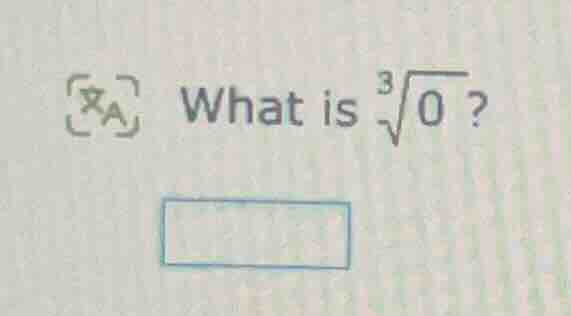 what is $sqrt3{0}$?