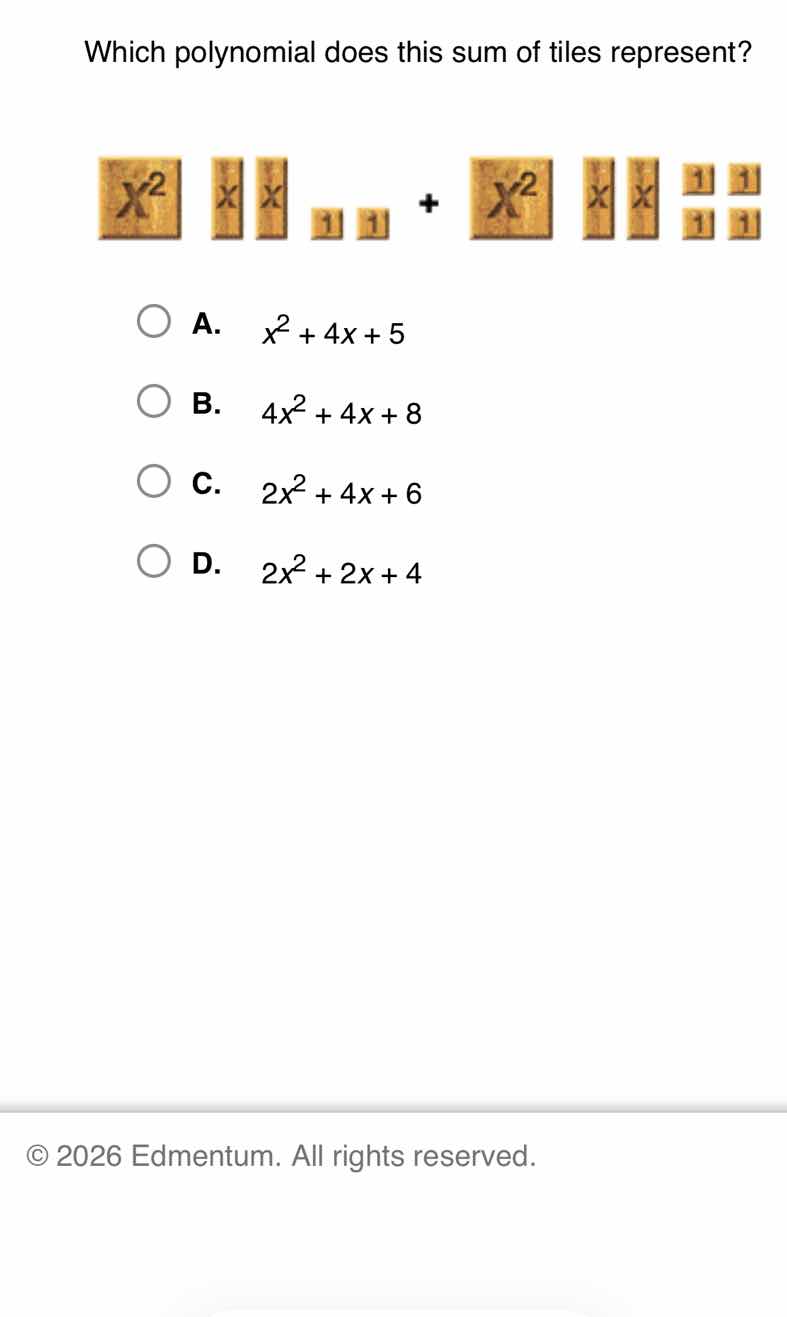 which polynomial does this sum of tiles represent? + a. $x^2 + 4x + 5$ …
