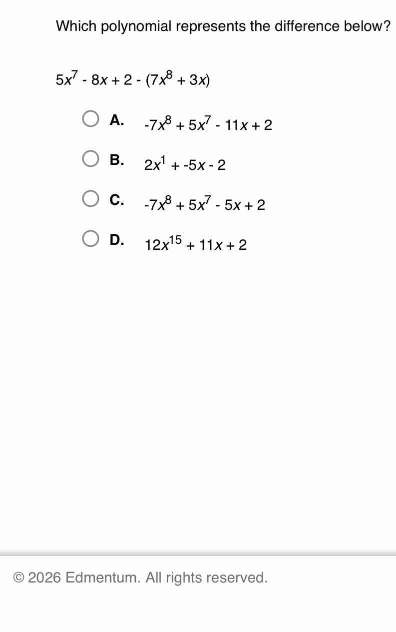 which polynomial represents the difference below? $5x^7 - 8x + 2 - (7x^…