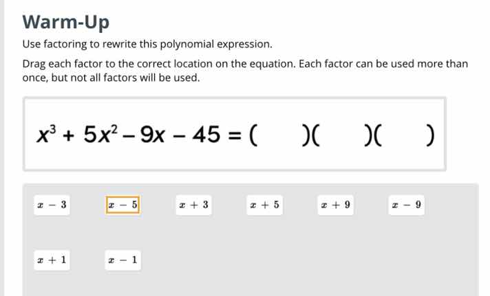 warm-up use factoring to rewrite this polynomial expression. drag each …