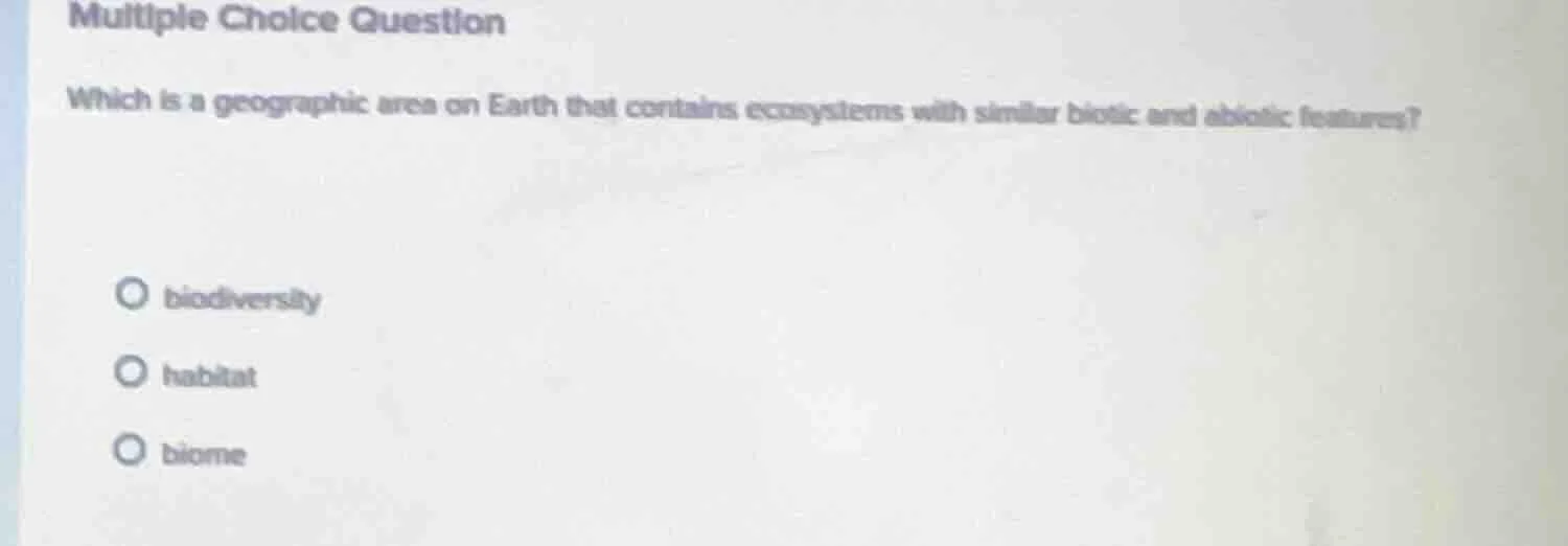 multiple choice question which is a geographic area on earth that conta…