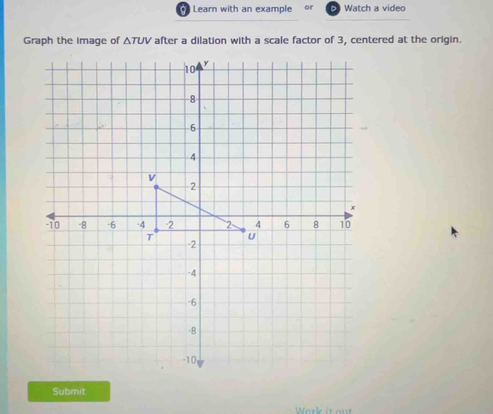 graph the image of $\\triangle tuv$ after a dilation with a scale facto…