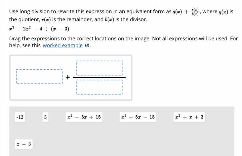 use long division to rewrite this expression in an equivalent form as $…