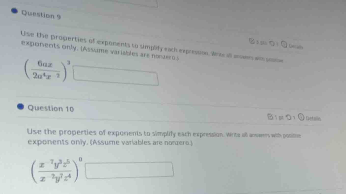 question 9 use the properties of exponents to simplify each expression.…