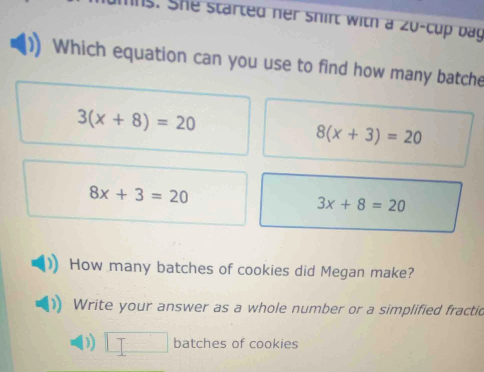 which equation can you use to find how many batche $3(x + 8) = 20$ $8(x…