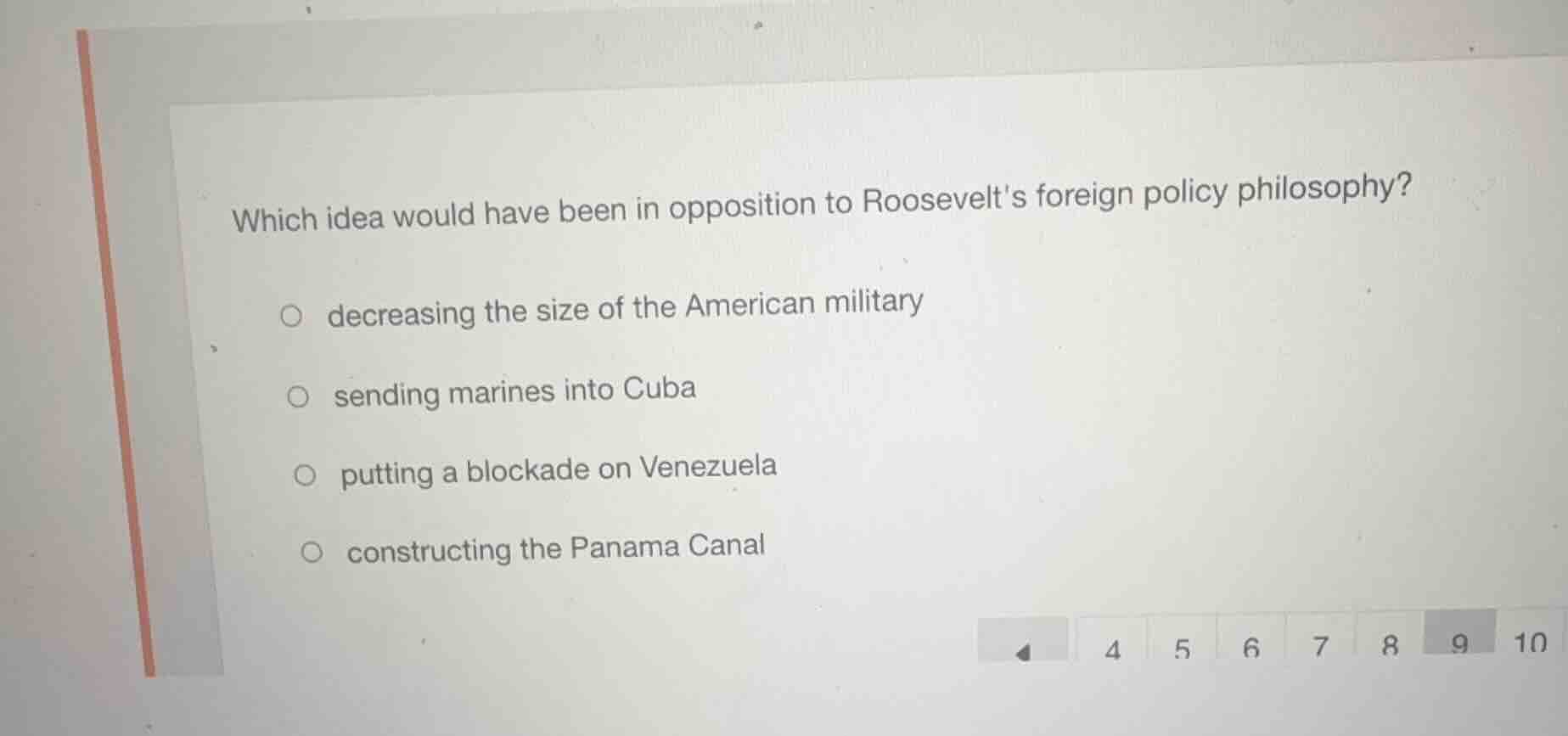 which idea would have been in opposition to roosevelts foreign policy p…