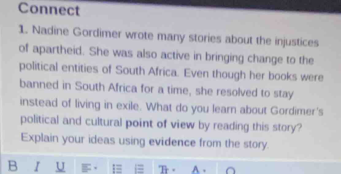 connect 1. nadine gordimer wrote many stories about the injustices of a…