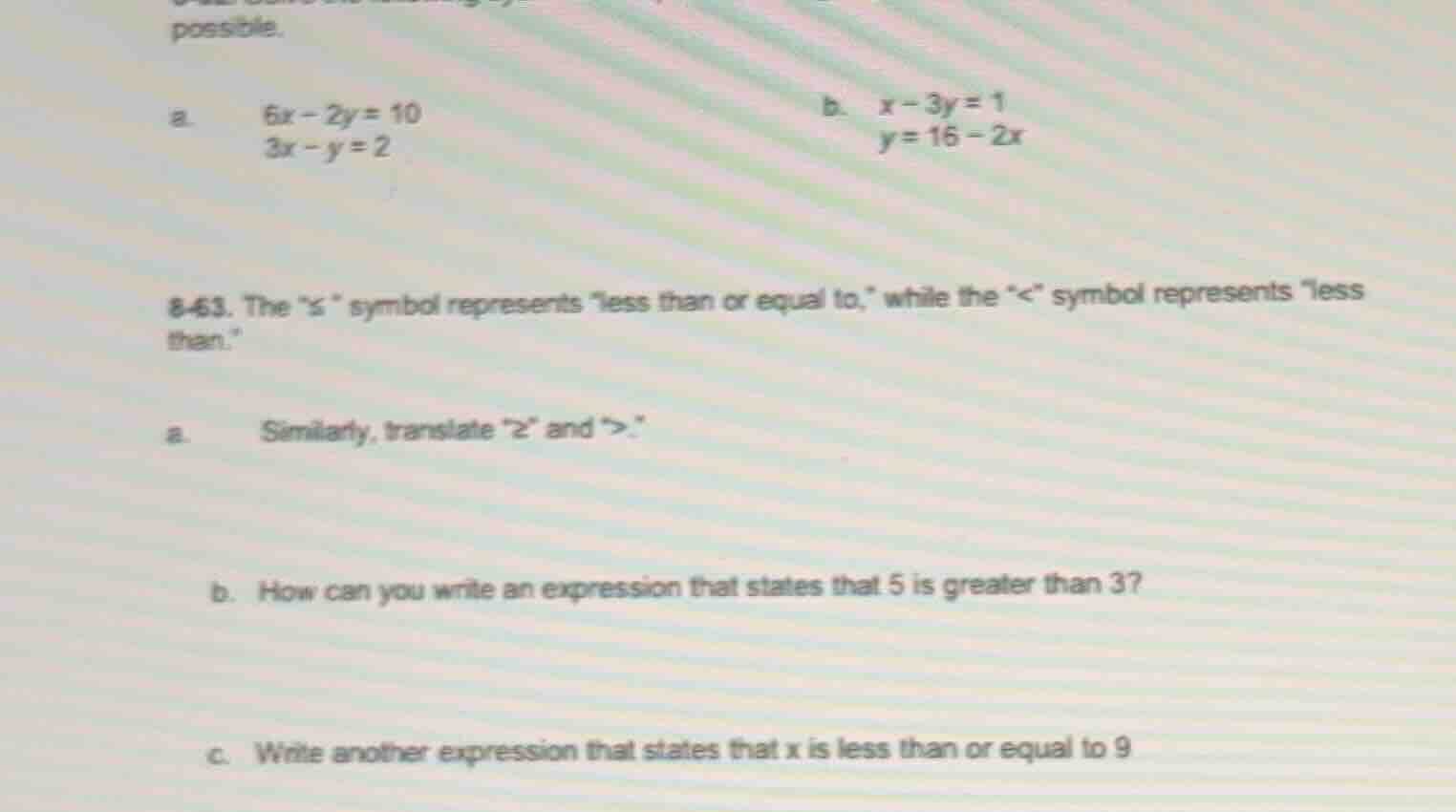 possible. a. \\(6x - 2y = 10\\) \\(3x - y = 2\\) b. \\(x - 3y = 1\\) \\…