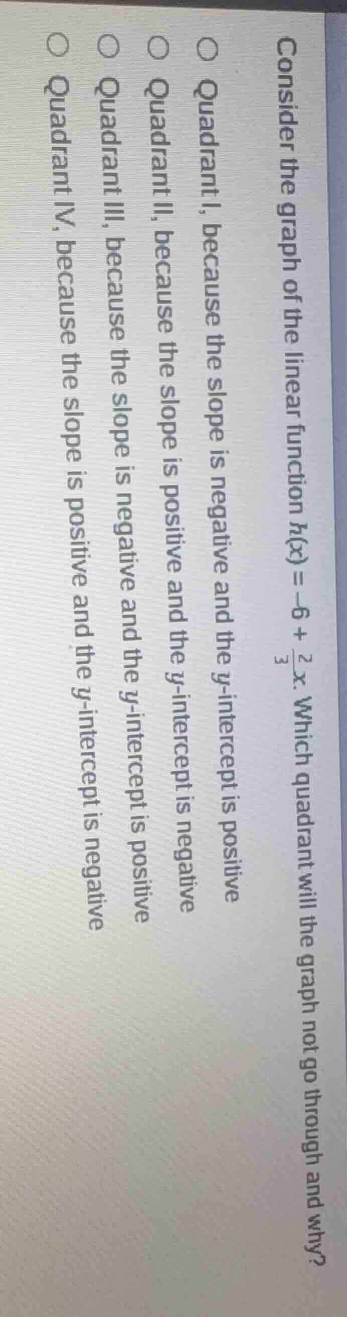 consider the graph of the linear function ( h(x) = -6 + \frac{2}{3}x ).…