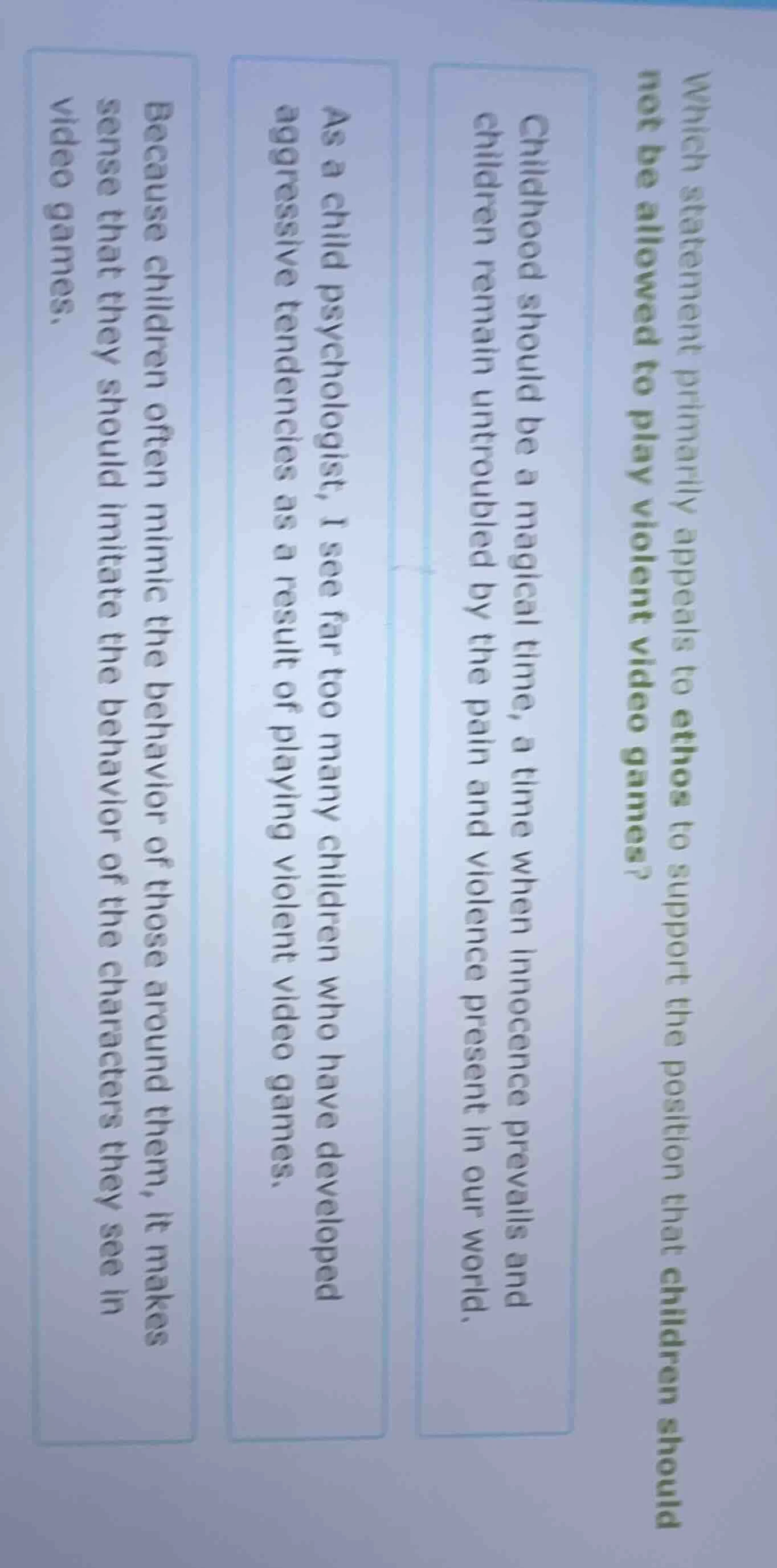 which statement primarily appeals to ethos to support the position that…