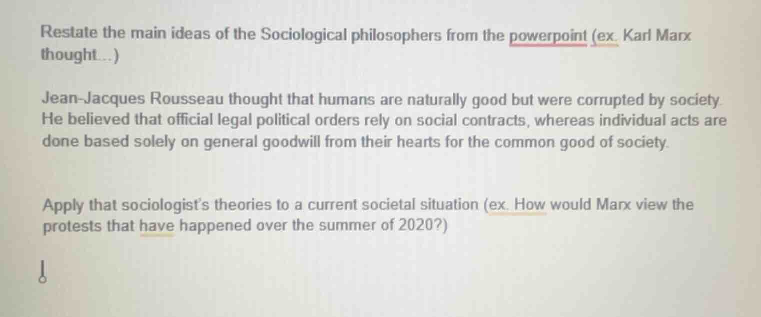 restate the main ideas of the sociological philosophers from the powerp…