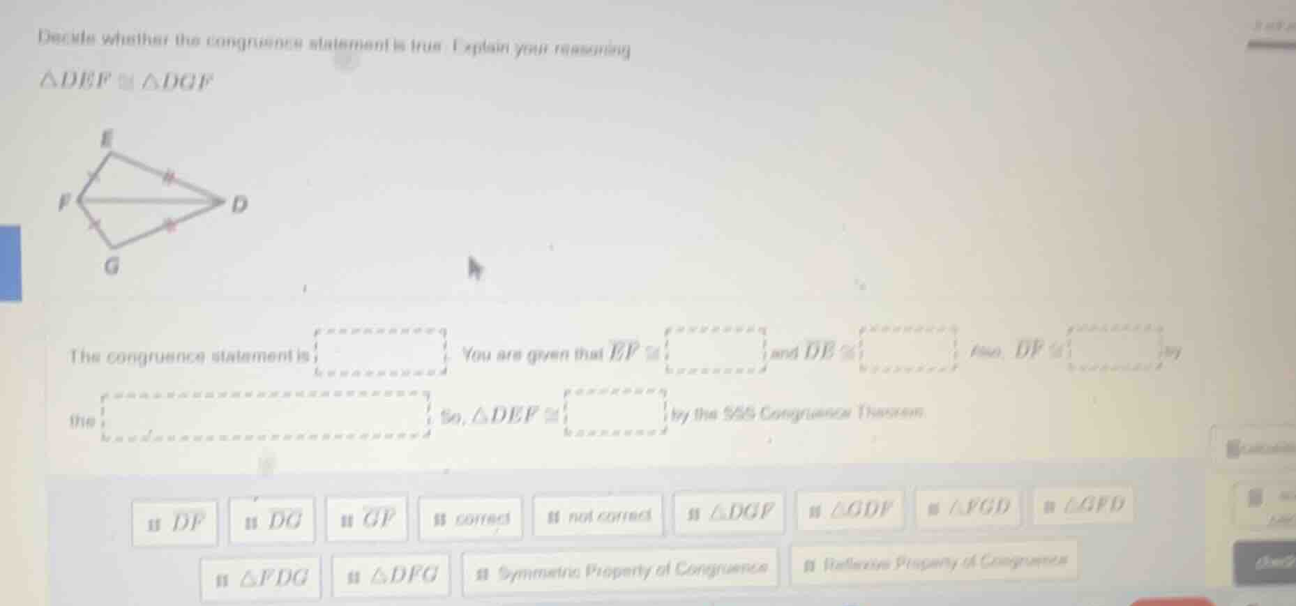 decide whether the congruence statement is true. explain your reasoning…