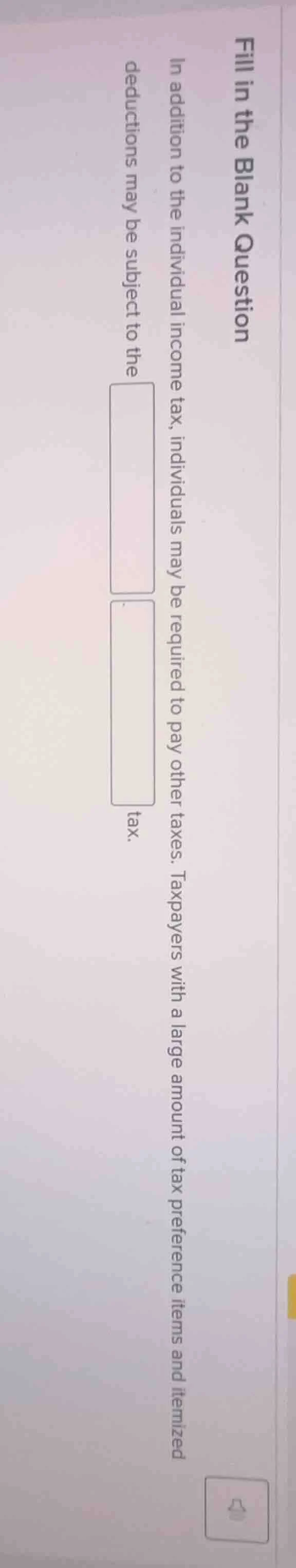 fill in the blank question in addition to the individual income tax, in…