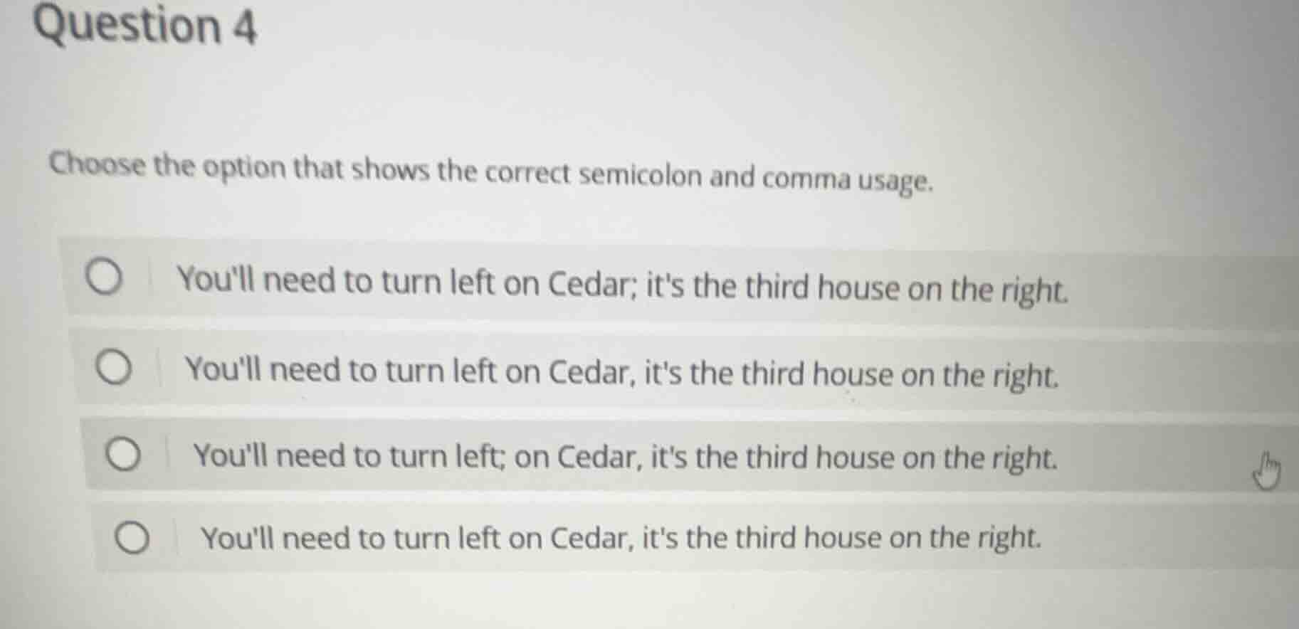 question 4 choose the option that shows the correct semicolon and comma…