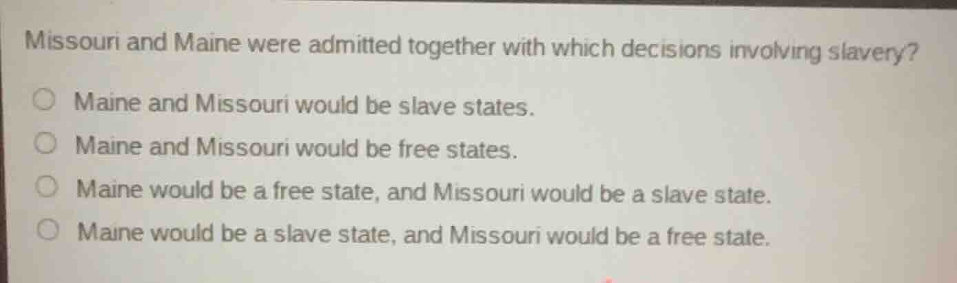 missouri and maine were admitted together with which decisions involvin…