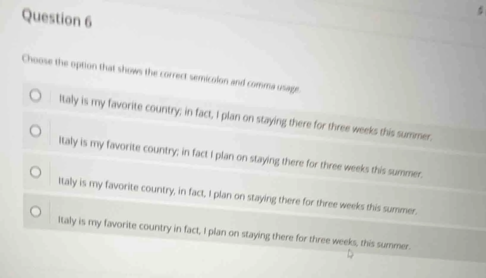 question 6 choose the option that shows the correct semicolon and comma…