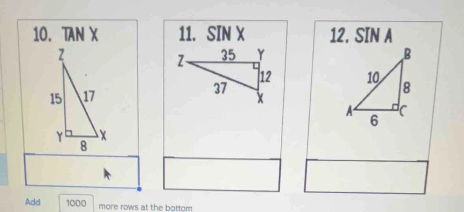 10. tan x z 15 17 y 8 x 11. sin x z 35 y 37 12 x 12. sin a b 10 8 a 6 c