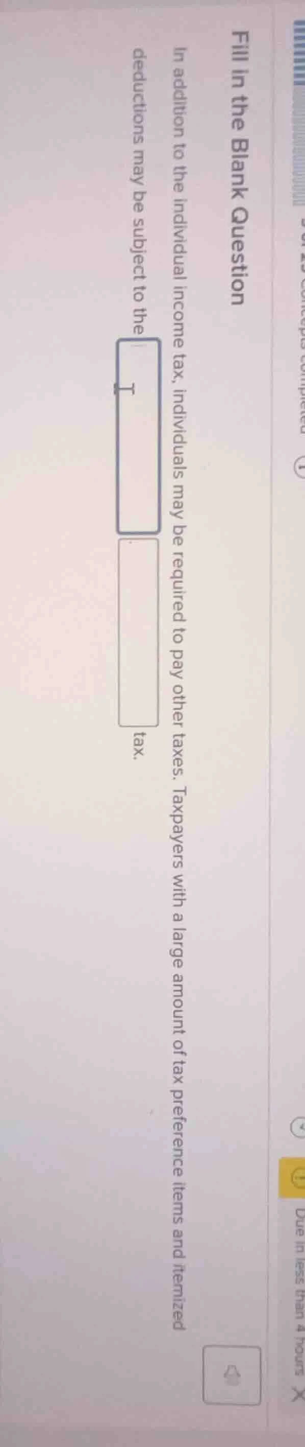 fill in the blank question in addition to the individual income tax, in…