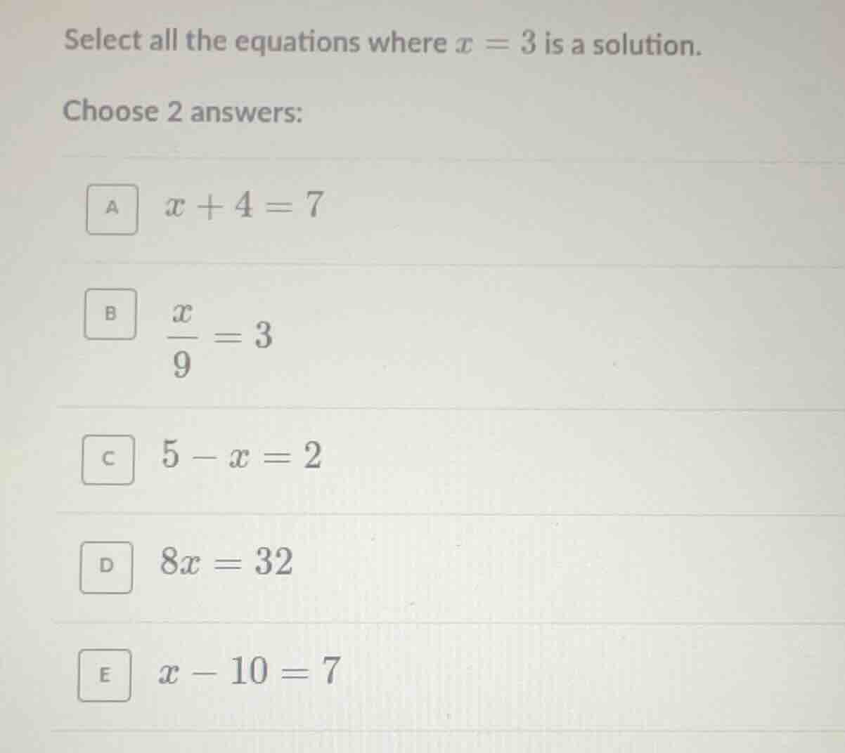 select all the equations where $x = 3$ is a solution. choose 2 answers:…