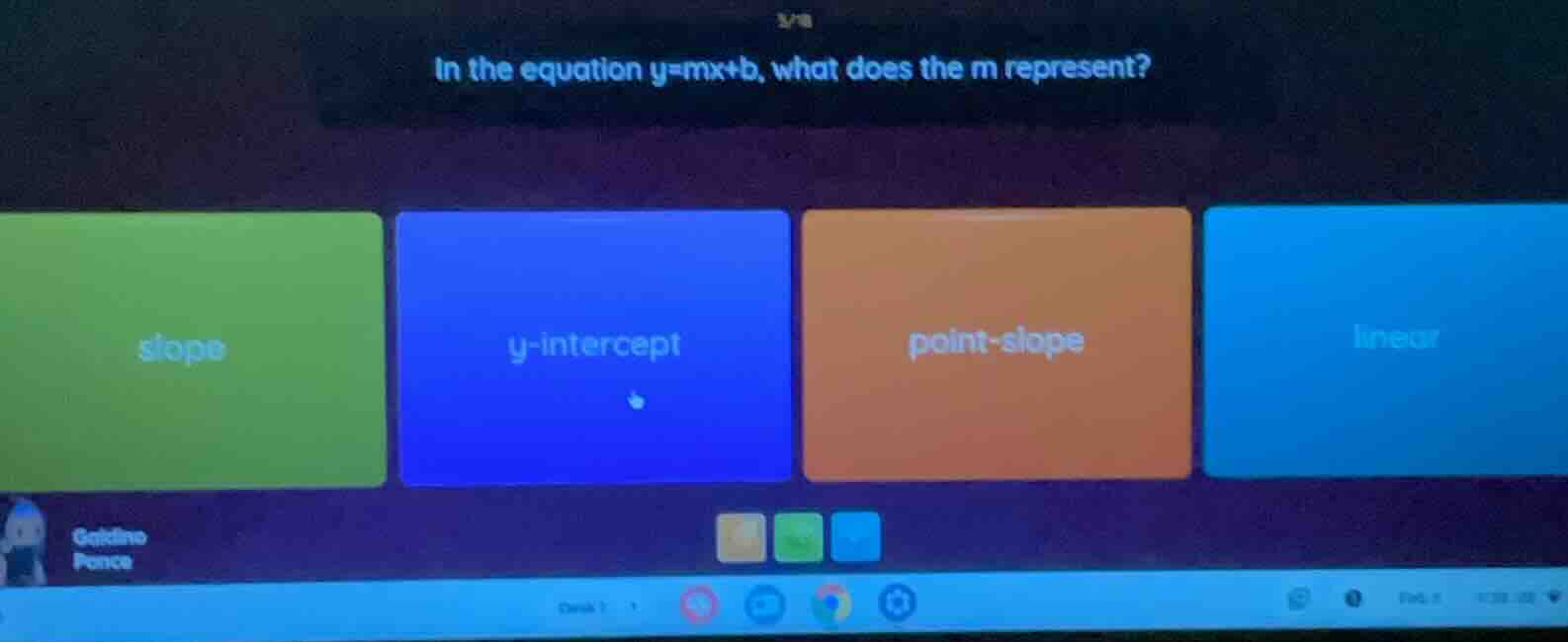in the equation y=mx+b, what does the m represent? slope y - intercept …