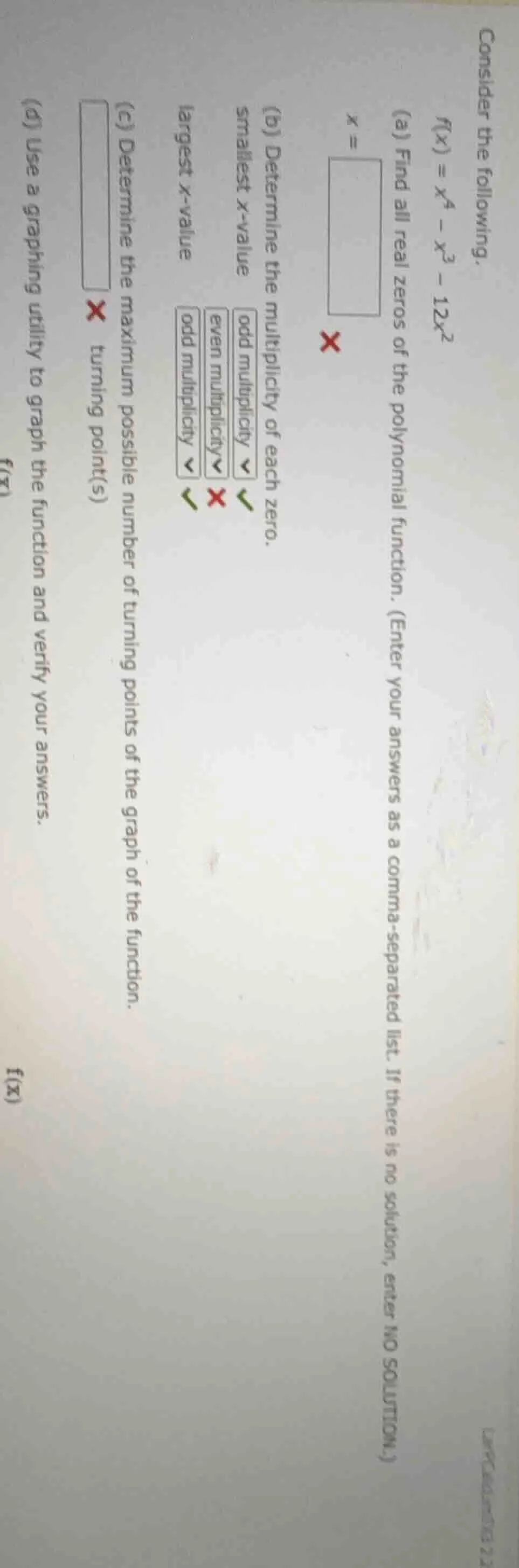 consider the following.\\( f(x) = x^4 - x^3 - 12x^2 \\)\\( \\text{(a) f…