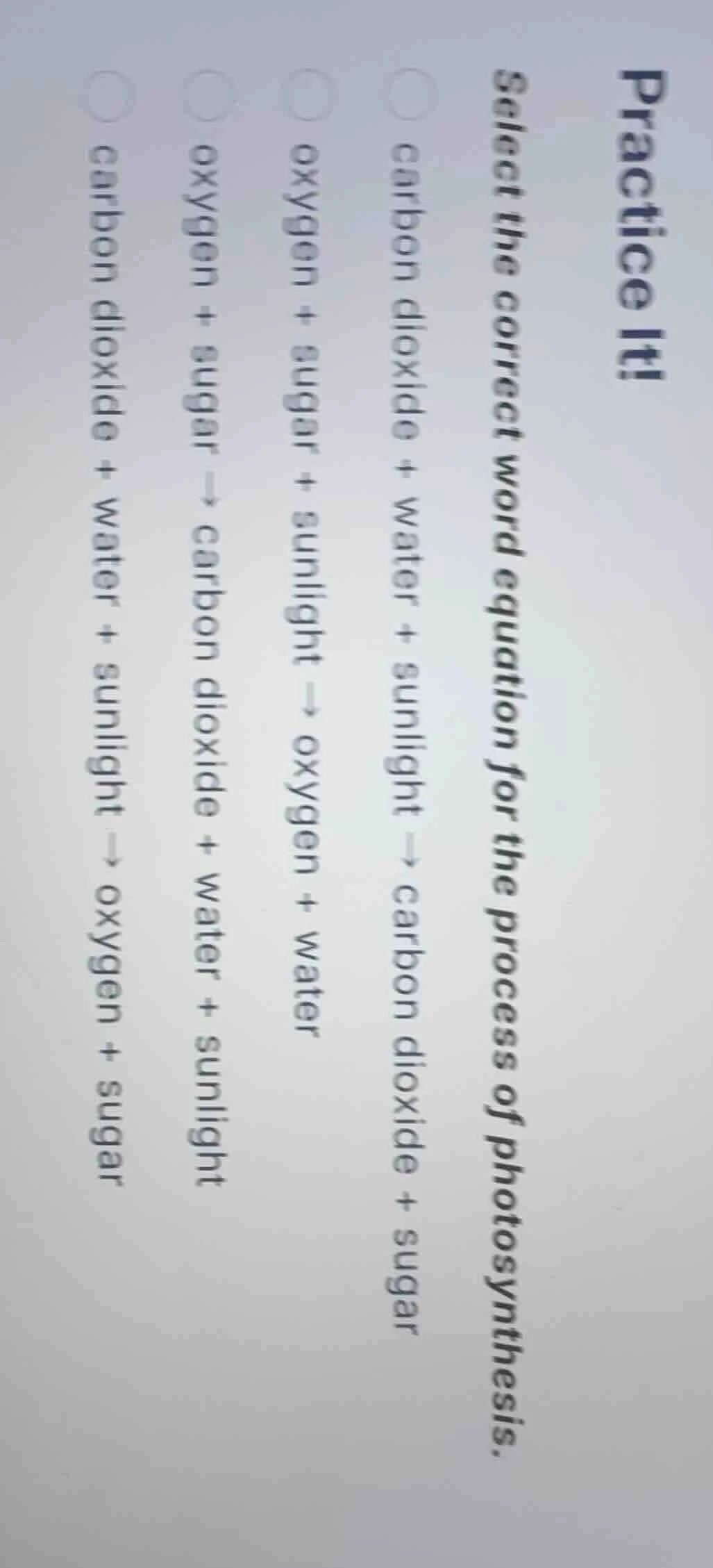 practice it! select the correct word equation for the process of photos…