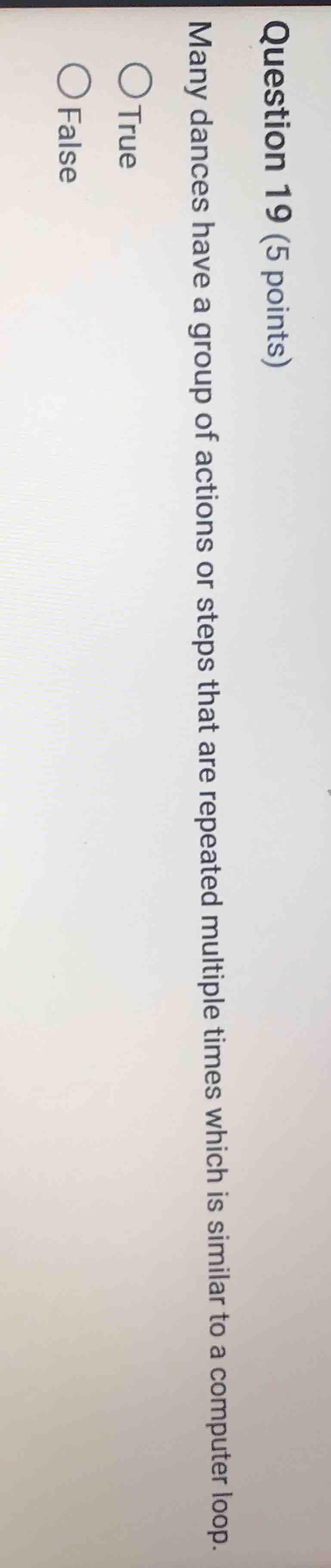question 19 (5 points) many dances have a group of actions or steps tha…