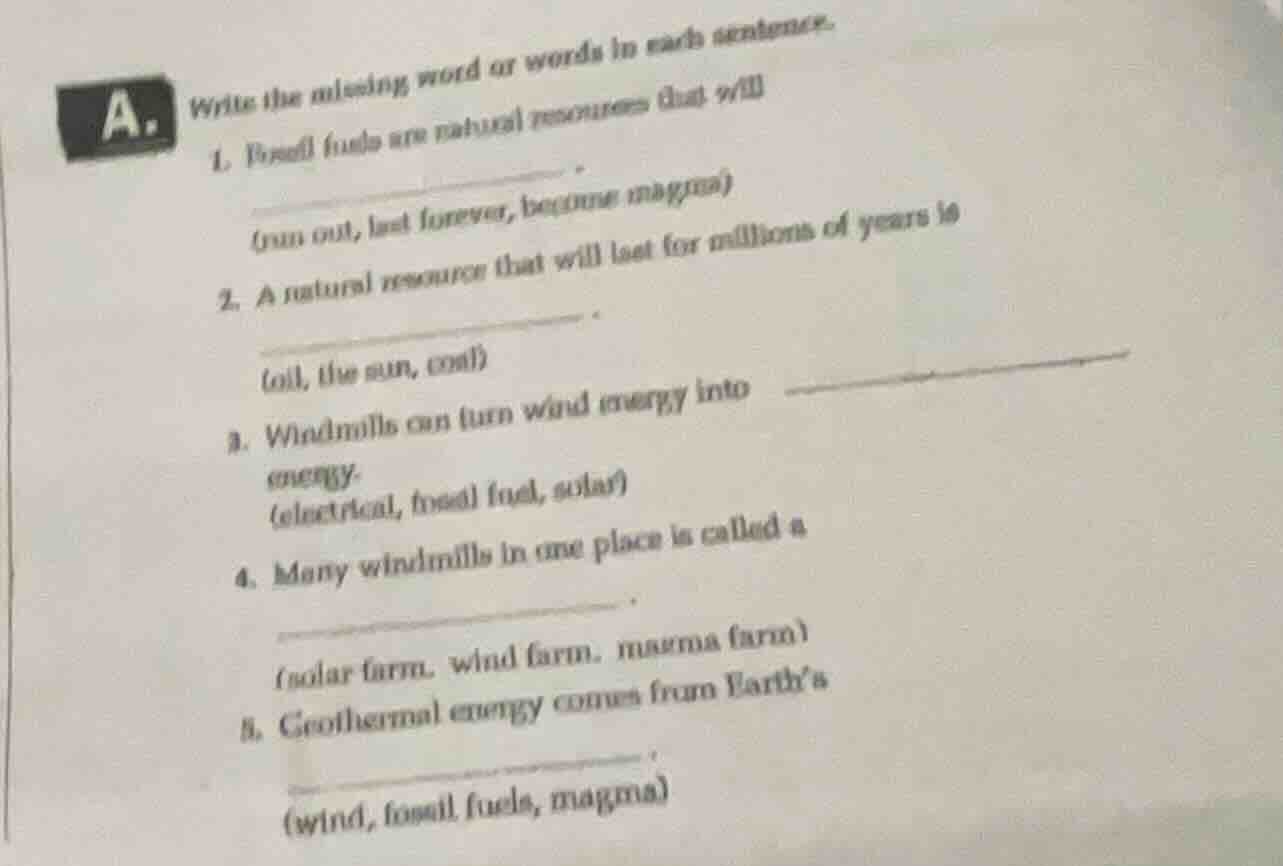 a. write the missing word or words in each sentence. 1. fossil fuels ar…