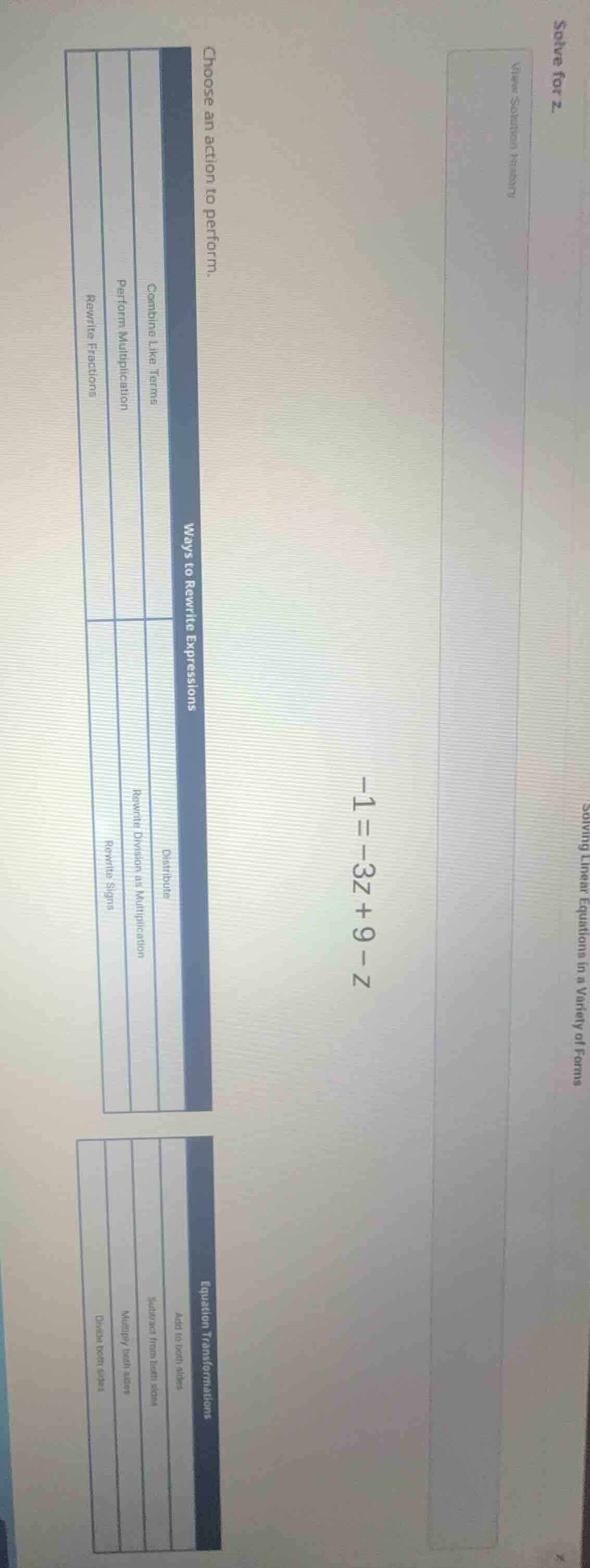 solve for z. -1 = -3z + 9 - z choose an action to perform. ways to rewr…