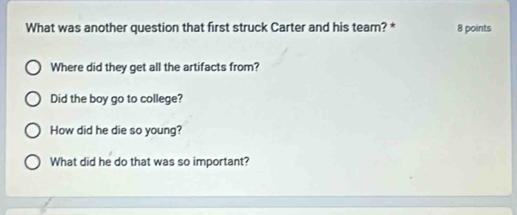 what was another question that first struck carter and his team? * wher…