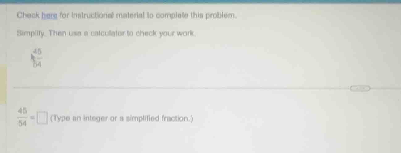 check here for instructional material to complete this problem. simplif…