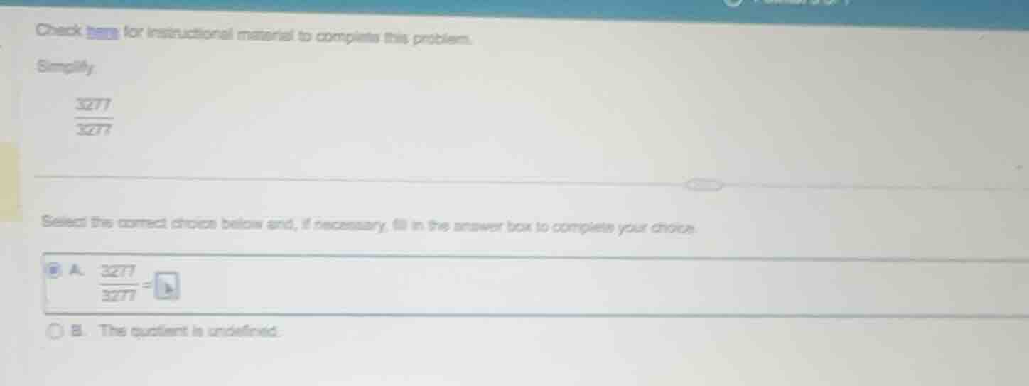 check item for instructional material to complete this problem. simplif…