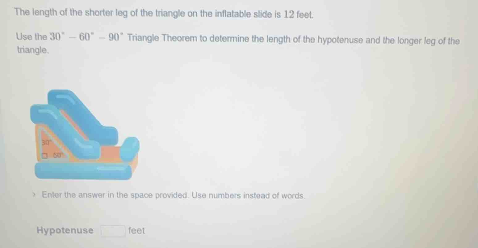 the length of the shorter leg of the triangle on the inflatable slide i…