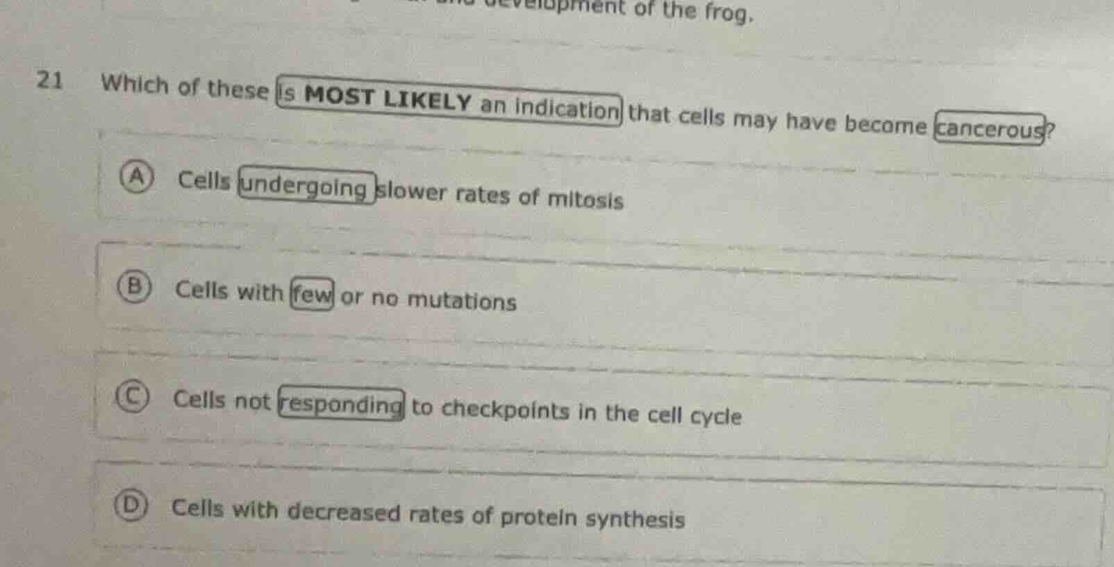 21 which of these is most likely an indication that cells may have beco…