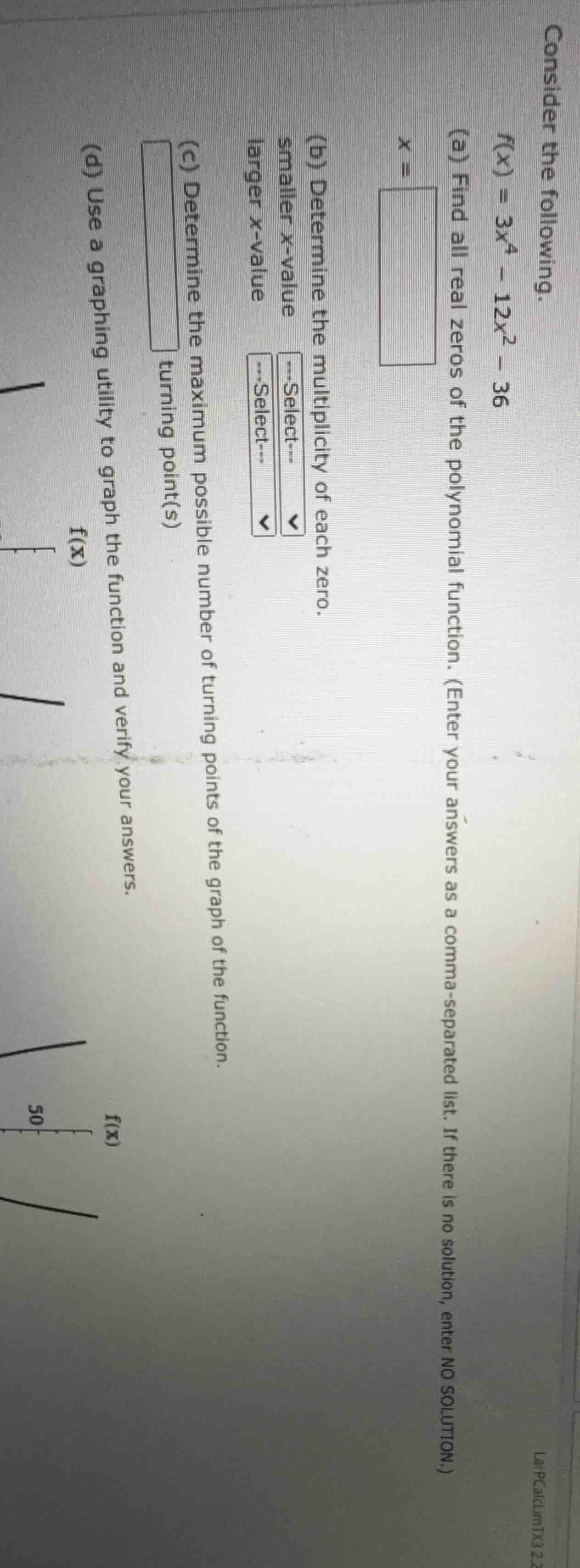 consider the following.\\( f(x) = 3x^4 - 12x^2 - 36 \\)\\( \\text{(a) f…