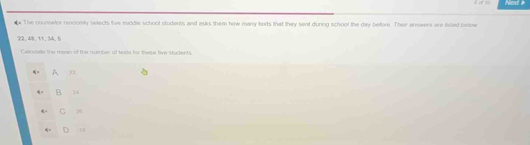 the counselor randomly selects five middle school students and asks the…