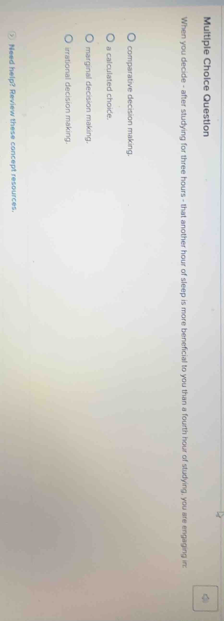 multiple choice question when you decide - after studying for three hou…