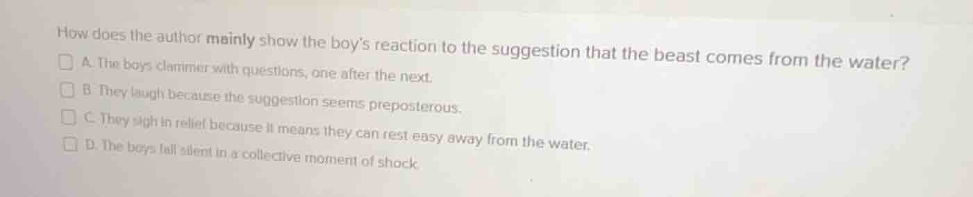 how does the author mainly show the boys reaction to the suggestion tha…