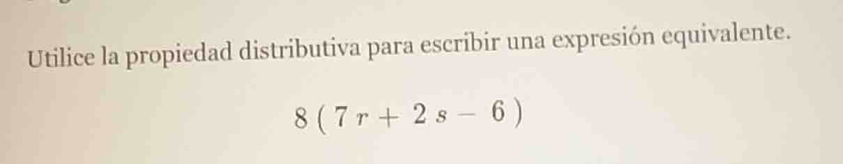 utilice la propiedad distributiva para escribir una expresión equivalen…
