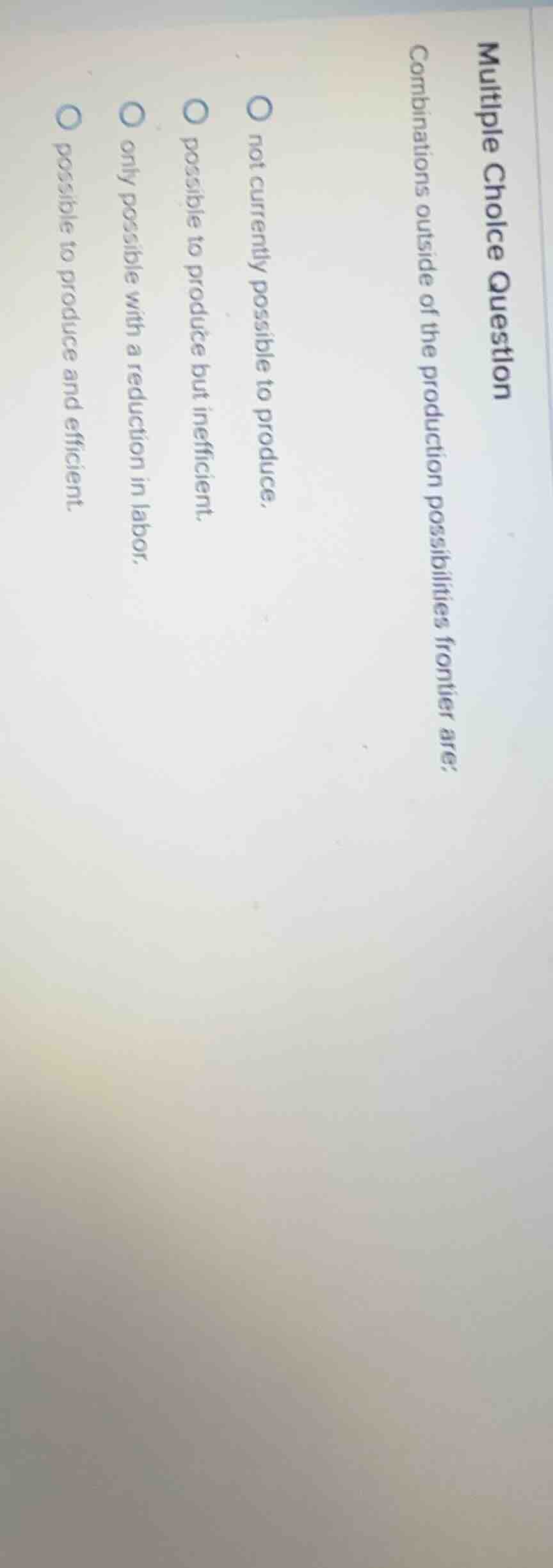 multiple choice question combinations outside of the production possibi…