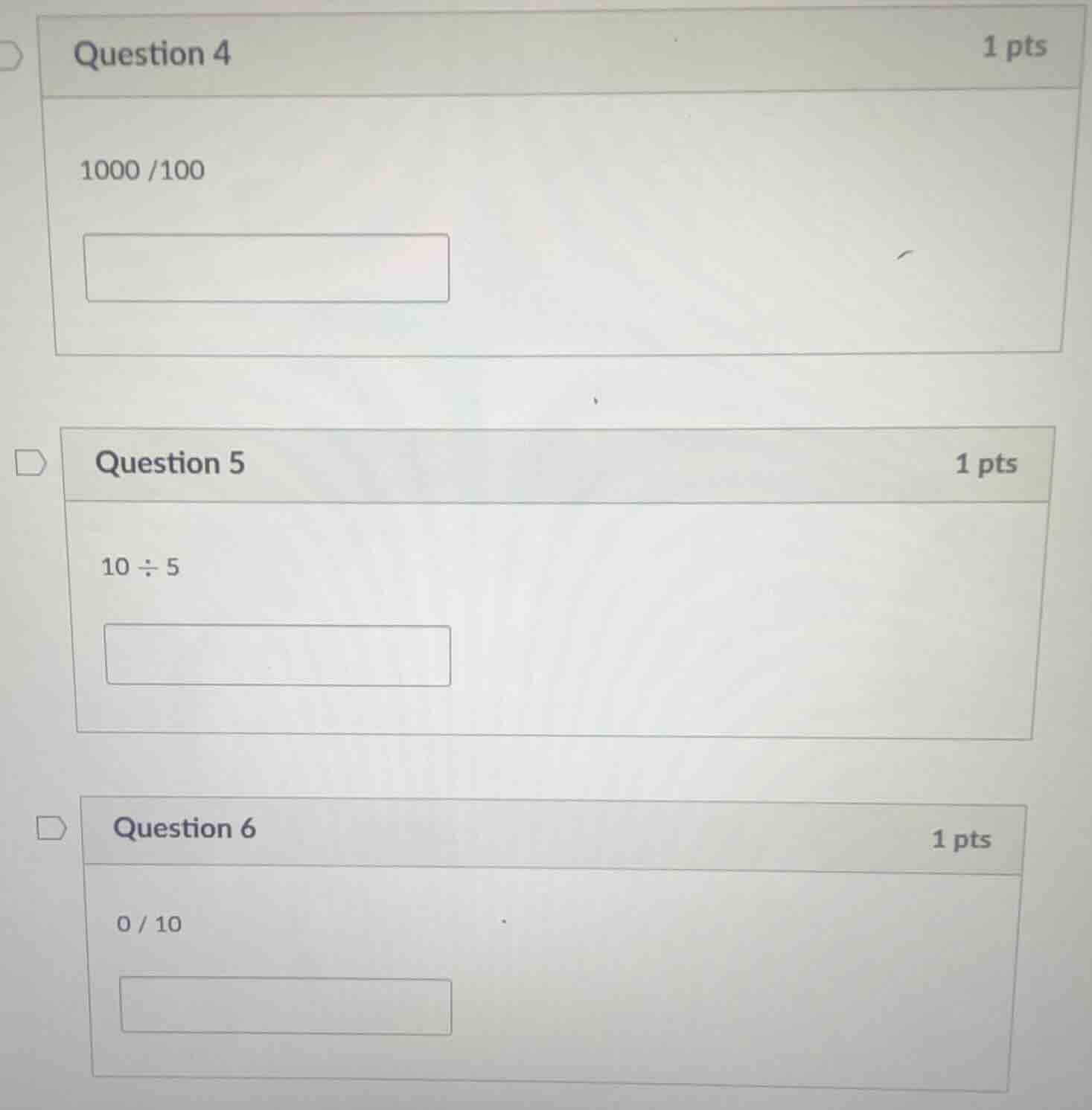 question 4 1000 /100 question 5 10 ÷ 5 question 6 0 / 10